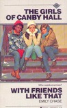 With Friends Like That by Emily Chase