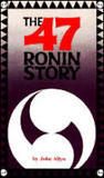 The Forty-Seven Ronin Story