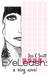 EyeLeash: A Blog Novel