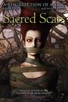 Sacred Scars (A Resurrection of Magic, #2)