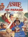 ASHE ON PARADE ASHE ON PARADE