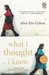 What I Thought I Knew: A Memoir (Paperback)