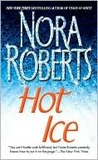Hot Ice by Nora Roberts Hot Ice by Nora Roberts