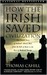 How the Irish Saved Civilization (ebook)