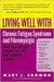 Living Well with Chronic Fatigue Syndrome and Fibromyalgia (Paperback)