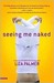 Seeing Me Naked (Paperback)