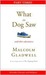 Personality, Character, and Intelligence: Part Three from What the Dog Saw