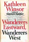Wanderers Eastward, Wanderers West