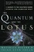 Quantum and the Lotus