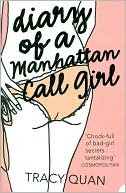Diary of a Manhattan Call Girl by Tracy Quan