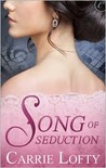 Song of Seduction (Seduction, #1) Song of Seduction (Seduction, #1)