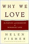 Why We Love by Helen Fisher