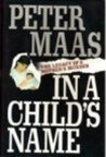 In a Child's Name: The Legacy of a Mother's Murder