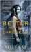 The Better Part of Darkness (Charlie Madigan, #1)