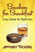 Bourbon for Breakfast by Jeffrey Tucker Bourbon for Breakfast by Jeffrey Tucker