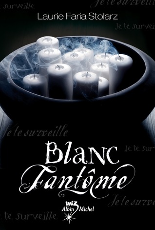 Blanc fantôme (Bleu cauchemar, #2)