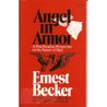 Angel in Armor: A Post-Freudian Perspective on the Nature of Man Angel in Armor: A Post-Freudian Perspective on the Nature of Man