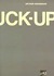 The Fuck Up (ebook)