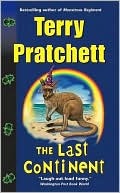 The Last Continent by Terry Pratchett The Last Continent by Terry Pratchett