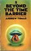 Beyond The Time Barrier by Andrew Tomas