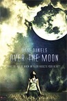 Over the Moon by Diane  Daniels