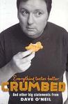 Everything Tastes Better Crumbed: And Other Big Statements