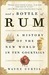 And a Bottle of Rum: A History of the New World in Ten Cocktails (ebook)