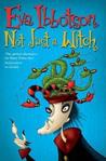 Not Just a Witch by Eva Ibbotson Not Just a Witch by Eva Ibbotson