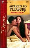 Awaken To Pleasure by Nalini Singh Awaken To Pleasure by Nalini Singh