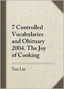Seven Controlled Vocabularies and Obituary 2004. the Joy of Cooking