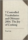Seven Controlled Vocabularies and Obituary 2004. the Joy of Cooking