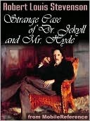 The Strange Case of Dr. Jekyll And Mr. Hyde by Robert Louis Stevenson