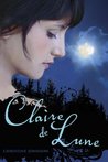 Claire de Lune by Christine Johnson Claire de Lune by Christine Johnson