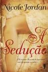 A Sedução by Nicole Jordan