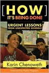 How It's Being Done: Urgent Lessons from Unexpected Schools
