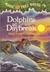 Dolphins at Daybreak (Magic Tree House, #9)