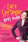 Lucy Springer Gets Even Lucy Springer Gets Even