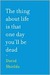 The Thing about Life Is That One Day You'll Be Dead (Hardcover)