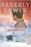 The Crossroad by Beverly  Lewis