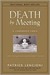Death by Meeting: A Leadership Fable...about Solving the Most Painful Problem in Business