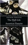 The Half-Life of an American Essayist