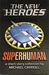 The New Heroes: Superhuman