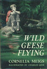 Wild Geese Flying Wild Geese Flying