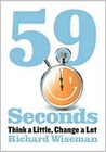 59 Seconds by Richard Wiseman 59 Seconds by Richard Wiseman