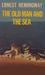 The Old Man and the Sea by Ernest Hemingway