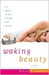 Waking Beauty: A Novel (ebook)