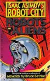 Maverick (Isaac Asimov's Robot City: Robots and Aliens, #5) Maverick (Isaac Asimov's Robot City: Robots and Aliens, #5)