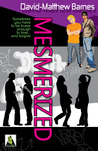 Mesmerized by David-Matthew Barnes Mesmerized by David-Matthew Barnes