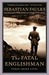 The Fatal Englishman: Three Short Lives (ebook)