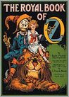 The Royal Book of Oz by Ruth Plumly Thompson The Royal Book of Oz by Ruth Plumly Thompson